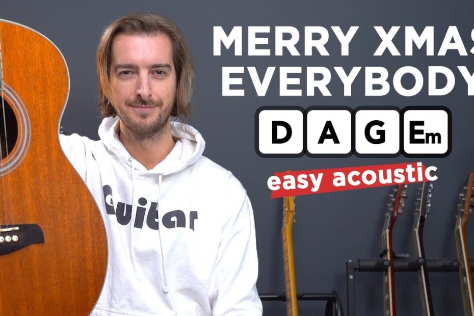 Merry Christmas Everybody - easy acoustic (Slade/ Noel Gallagher)
