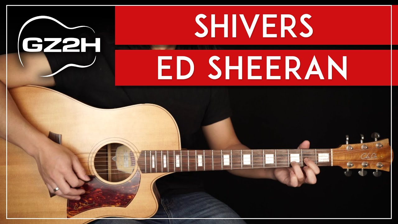 Shivers Guitar Tutorial Ed Sheeran Guitar Lesson No Capo + Easy Chords