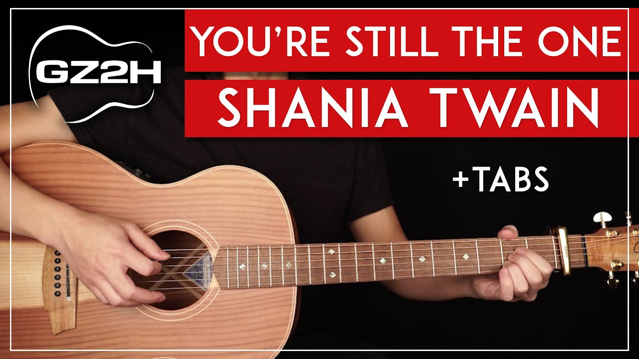 You're Still The One Guitar Tutorial Shania Twain Guitar Lesson Easy