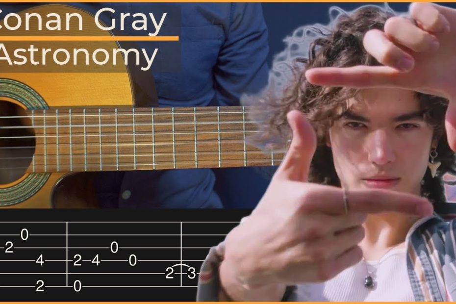Astronomy - Conan Gray (Simple Guitar Tab)