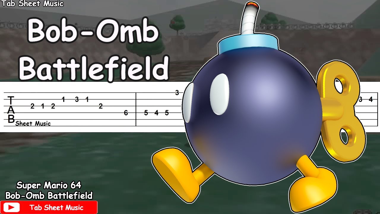 Bob Omb Battlefield Super Mario 64 Guitar Tutorial Tab Sheet Music