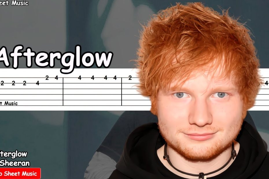 Ed Sheeran - Afterglow Guitar Tutorial