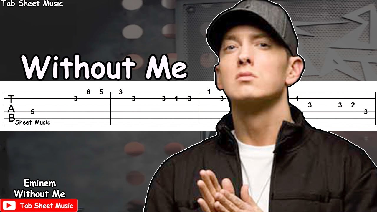 Eminem Without Me Guitar Tutorial Tab Tab Sheet Music 
