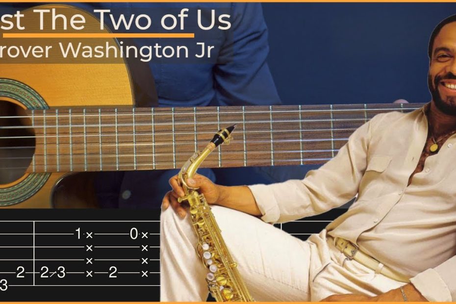 Just The Two of Us - Grover Washington Jr (Simple Guitar Tab)