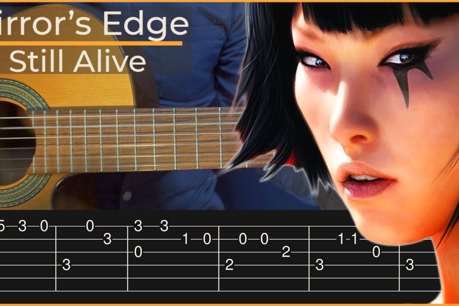 Mirror's Edge - Still Alive (Simple Guitar Tab)