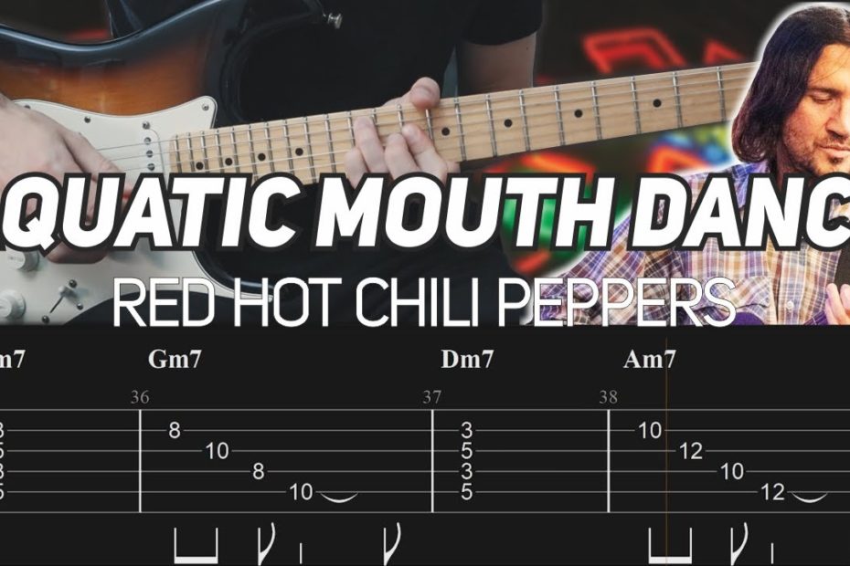 Red Hot Chili Peppers  - Aquatic Mouth Dance (Guitar lesson with TAB)
