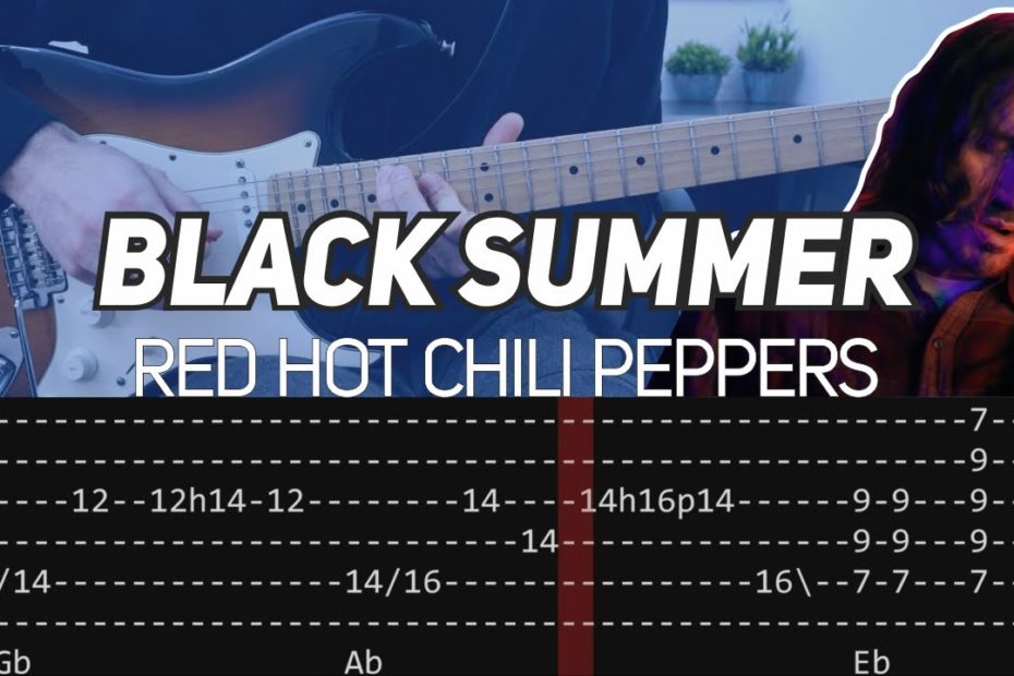Red Hot Chili Peppers - Black Summer (Guitar lesson with TAB)
