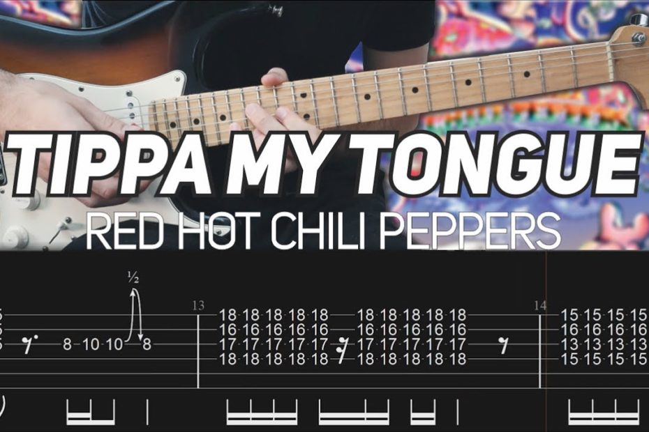 Red Hot Chili Peppers - Tippa My Tongue (Guitar lesson with TAB)